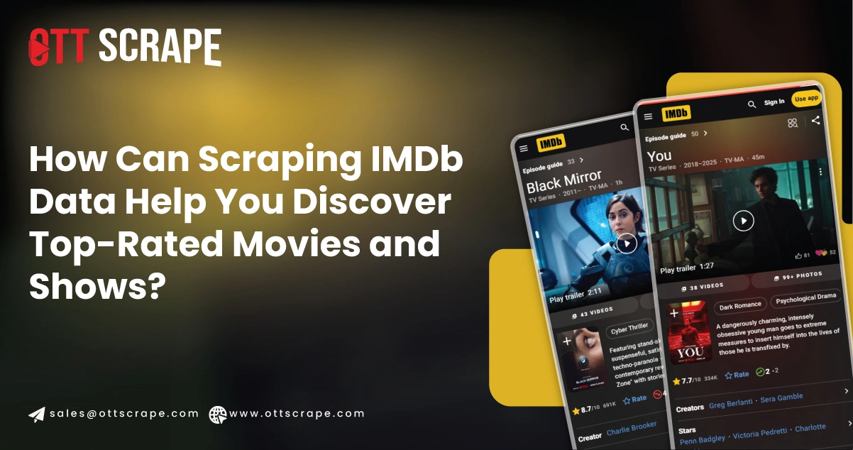 How-Can-Scraping-IMDb-Data-Help-You-Discover-Top-Rated-Movies-and-Shows