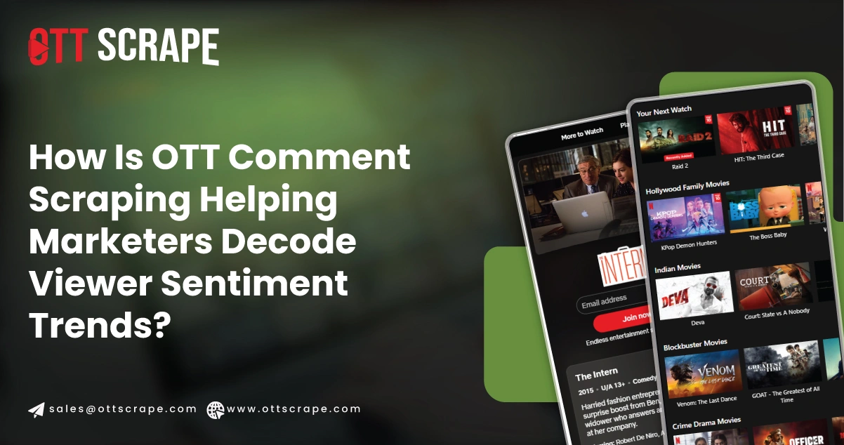 How-Is-OTT-Comment-Scraping-Helping-Marketers-Decode-Viewer-Sentiment-Trends