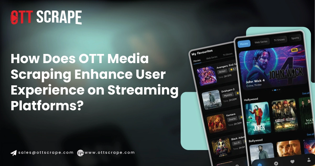 How-Does-OTT-Media-Scraping-Enhance-User-Experience-on-Streaming-Platforms