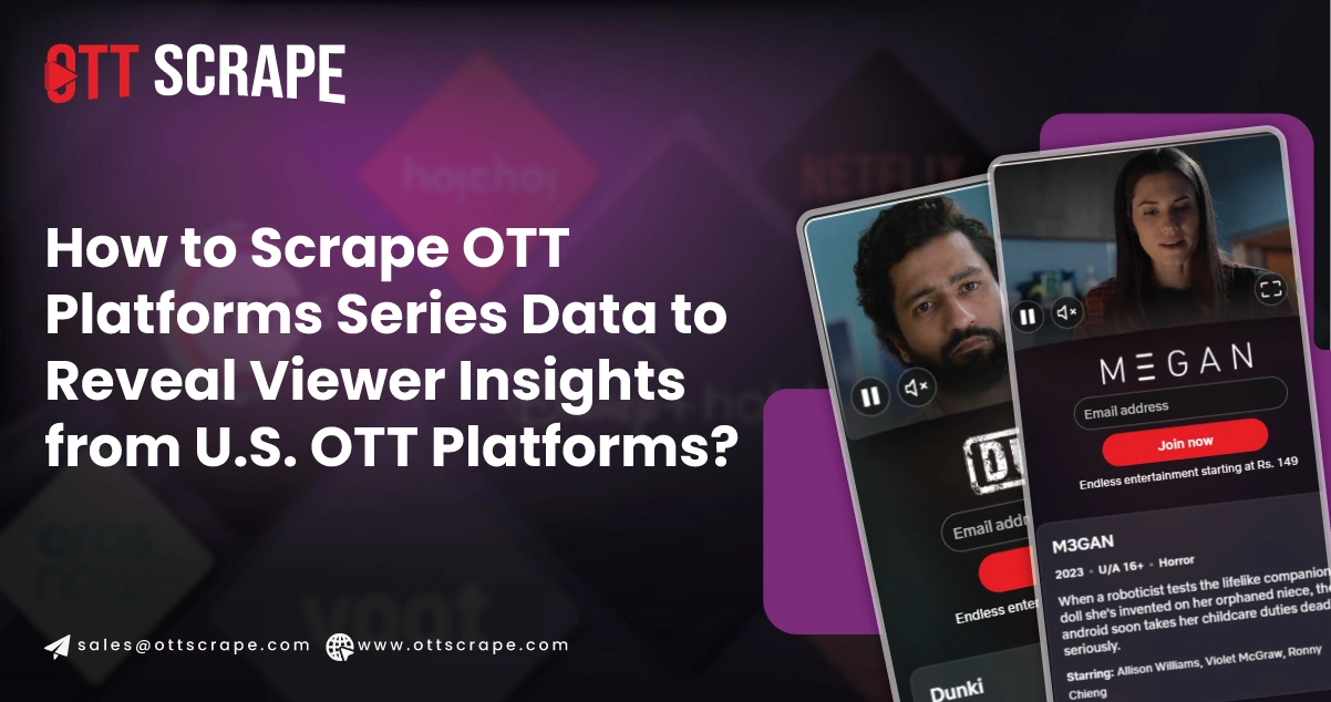 How-to-Scrape-OTT-Platforms-Series-Data-to-Reveal-Viewer-Insights-from-U.S.-OTT-Platforms