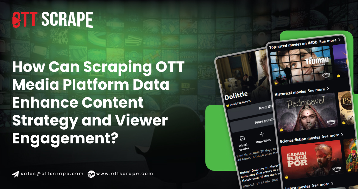 How-Can-Scraping-OTT-Media-Platform-Data-Enhance-Content-Strategy-and-Viewer-Engagement