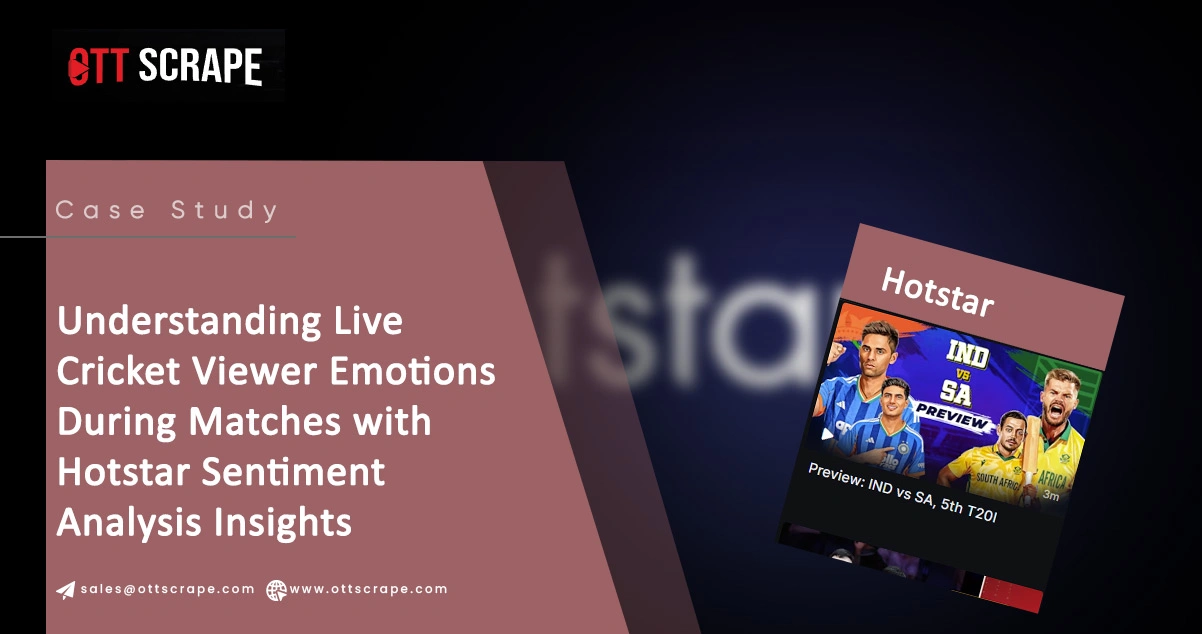 Understanding Live Cricket Viewer Emotions During Matches with Hotstar Sentiment Analysis Insights