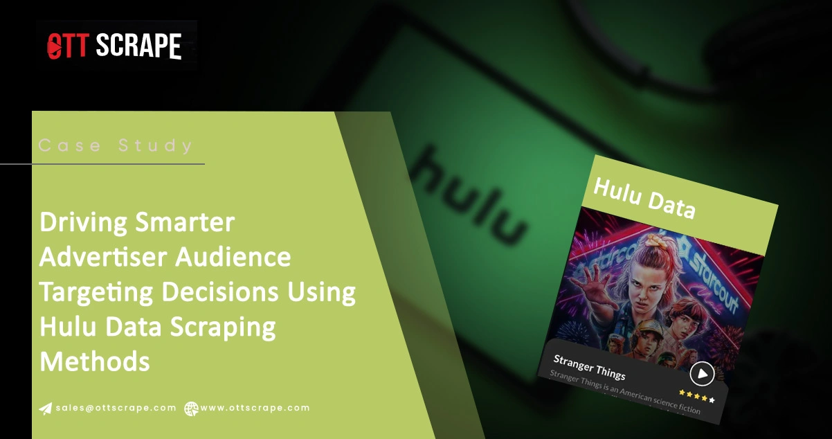 Driving-Smarter-Advertiser-Audience-Targeting-Decisions-Using-Hulu-Data-Scraping-Methods