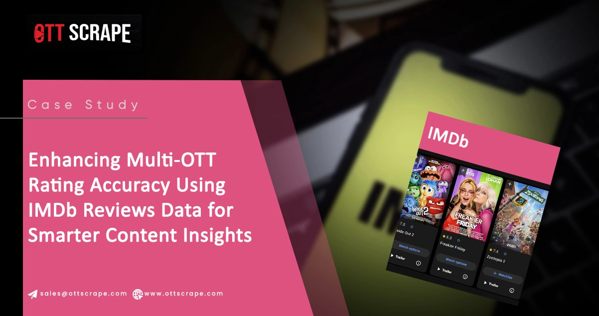 Enhancing Multi-OTT Rating Accuracy Using IMDb Reviews Data for Smarter Content Insights