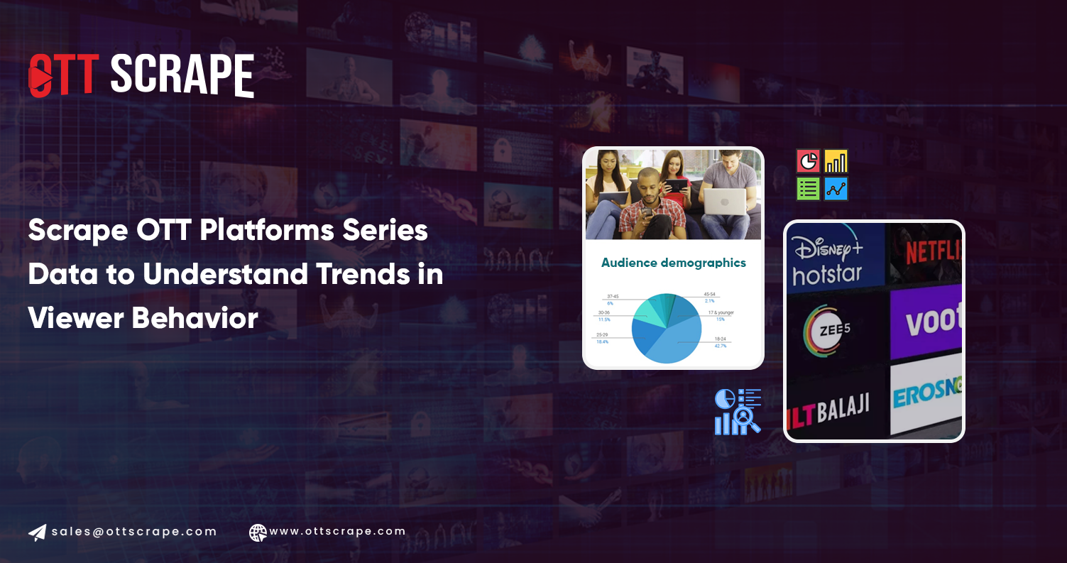 Scrape-OTT-Platforms-Series-Data-to-Understand-Trends-in-Viewer-Behavior