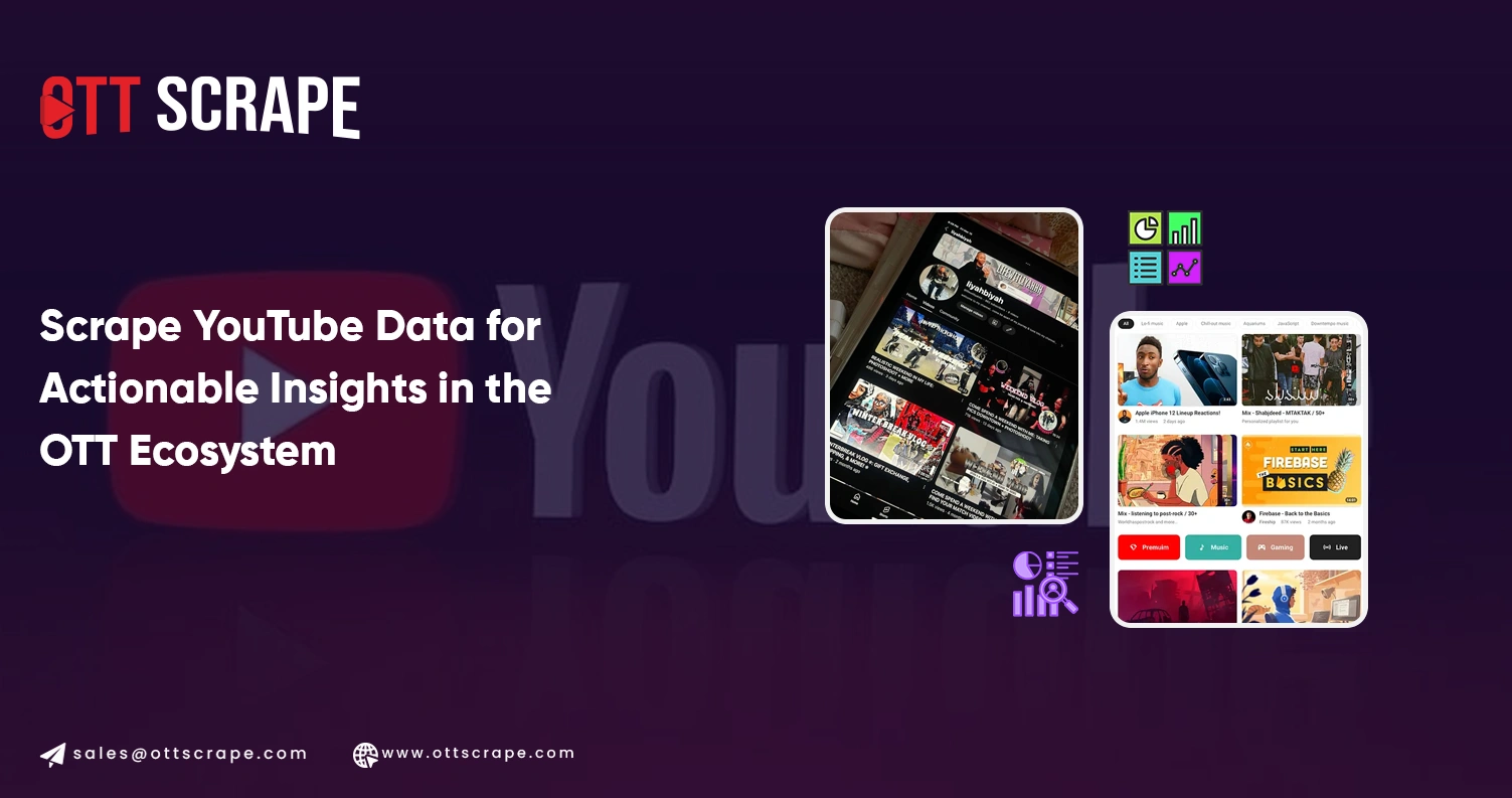 Scrape-YouTube-Data-for-Actionable-Insights-in-the-OTT-Ecosystem